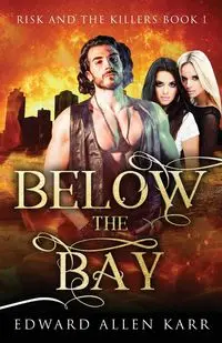 Below the Bay - Edward Allen Karr