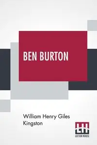 Ben Burton - William Henry Kingston Giles