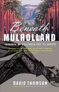 Beneath Mulholland - David Thomson