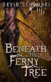 Beneath the Ferny Tree - David Schembri