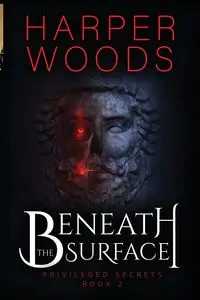 Beneath the Surface - Woods Harper