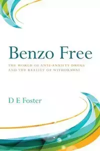 Benzo Free - Foster D E