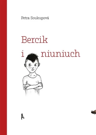 Bercik i niuniuch - Petra Soukupov