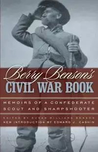 Berry Benson's Civil War Book - Berry Benson