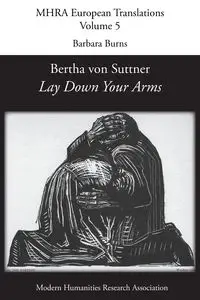 Bertha von Suttner, 'Lay Down Your Arms' - Burns Barbara