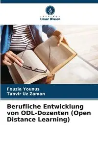 Berufliche Entwicklung von ODL-Dozenten (Open Distance Learning) - Younus Fouzia