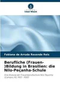 Berufliche (Frauen-)Bildung in Brasilien - de Arruda Resende Reis Fabiana