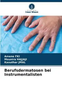 Berufsdermatosen bei Instrumentalisten - FKI Amene