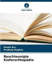 Beschleunigte Kieferorthopädie - Rai Preeti