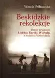 Beskidzkie rekolekcje - Wanda Półtawska