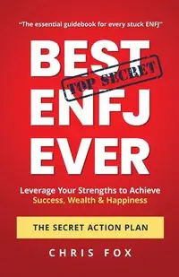 Best ENFJ Ever - The Secret Action Plan - Chris Fox