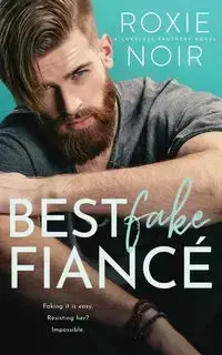 Best Fake Fiancé - Roxie Noir