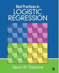 Best Practices in Logistic Regression - Jason W. Osborne