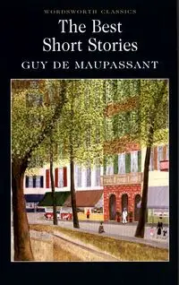 Best Short Stories - Guy Maupassant de