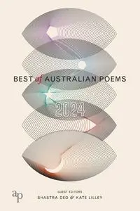 Best of Australian Poems 2024 - Deo Shastra