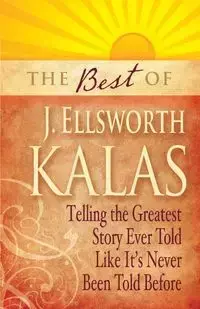 Best of J. Ellsworth Kalas - Ellsworth Kalas J