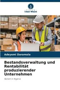 Bestandsverwaltung und Rentabilität produzierender Unternehmen - Daramola Adeyemi