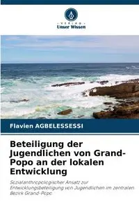 Beteiligung der Jugendlichen von Grand-Popo an der lokalen Entwicklung - AGBELESSESSI Flavien