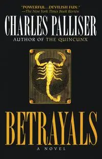 Betrayals - Charles Palliser