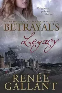 Betrayal's Legacy - Renee Gallant