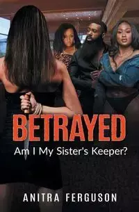 Betrayed - Anitra Ferguson