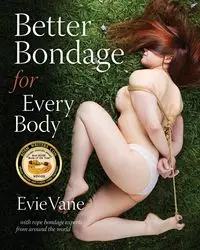 Better Bondage for Every Body - Evie Vane