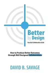 Better By Design - David B. Savage