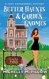 Better Haunts and Garden Gnomes - Pillow Michelle  M.