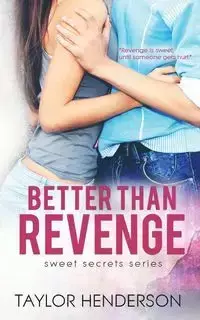 Better Than Revenge - Taylor Henderson