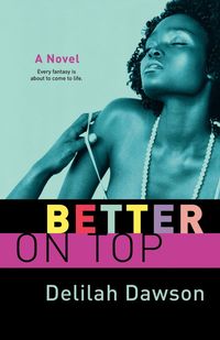 Better on Top - Delilah Dawson