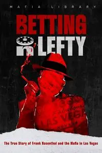 Betting On Lefty - Library Mafia