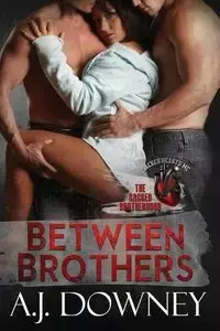 Between Brothers - Downey A.J.