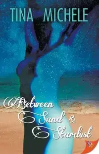 Between Sand and Stardust - Michele Tina