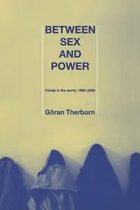 Between Sex and Power - Therborn Göran