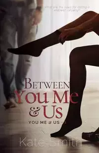 Between You Me and Us - Kate Smith