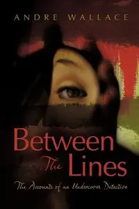 Between the Lines - Wallace Andre