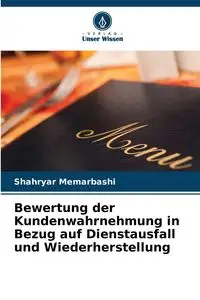 Bewertung der Kundenwahrnehmung in Bezug auf Dienstausfall und Wiederherstellung - Memarbashi Shahryar