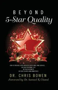 Beyond 5-Star Quality - Chris Bowen