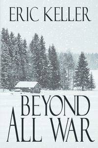 Beyond All War - Eric Keller