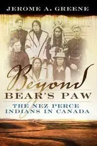 Beyond Bear's Paw - Jerome A. Greene