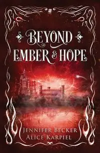 Beyond Ember And Hope - Jennifer Becker