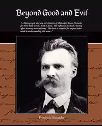 Beyond Good and Evil - Friedrich Nietzsche