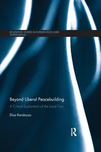 Beyond Liberal Peacebuilding - Elisa Randazzo