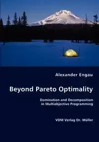 Beyond Pareto Optimality - Alexander Engau