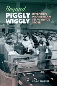 Beyond Piggly Wiggly - Lisa Tolbert  C