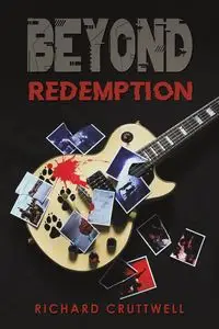 Beyond Redemption - Richard Cruttwell