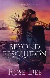 Beyond Resolution - Dee Rose