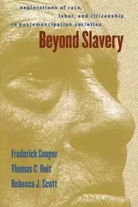 Beyond Slavery - Frederick Cooper