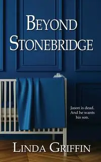 Beyond Stonebridge - Linda Griffin