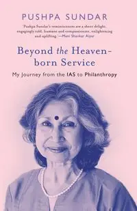 Beyond The Heaven-Born Service - Sundar Pushpa